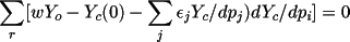 \[
              \sum_{r}[ wY_{o}- Y_{c}(0) -\sum_{j}\epsilon_{j}Y_{c}/dp_{j}) dY_{c}/ dp_{i}] = 0
              \]